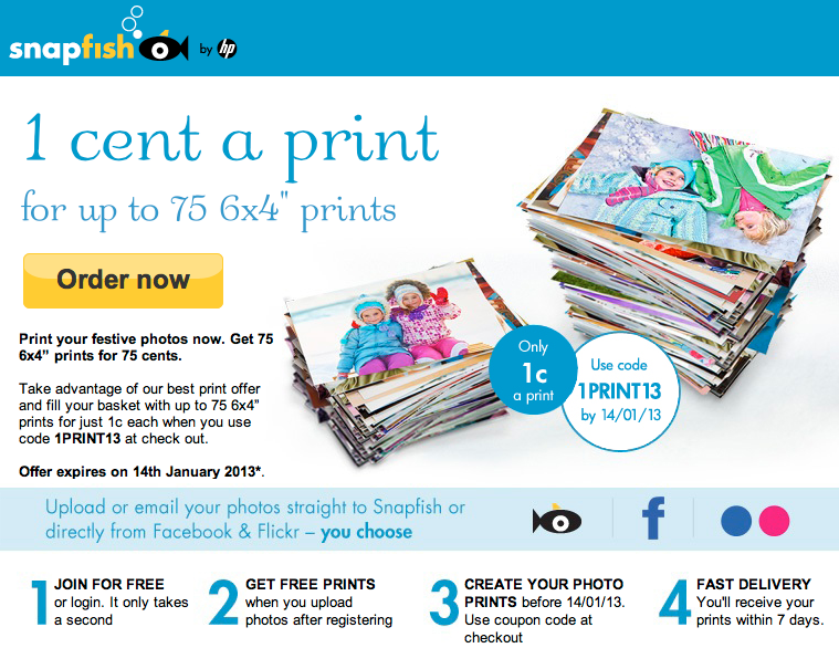 Snapfish Get 75 6x4” prints for 75 cents. 